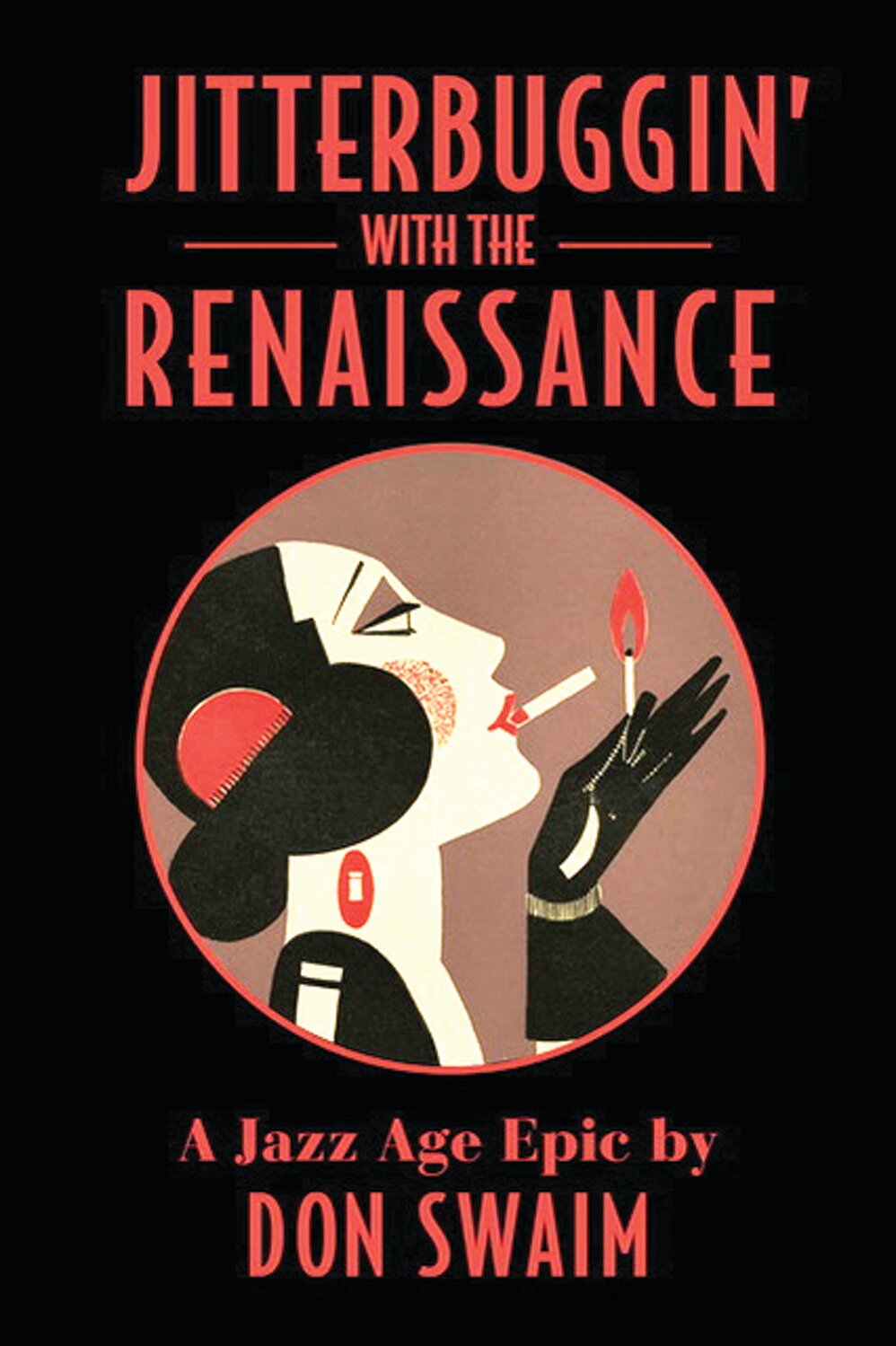 The cover of Don Swaim’s new book,  “Jitterbuggin’ with the Renaissance: a Jazz Age Epic.”