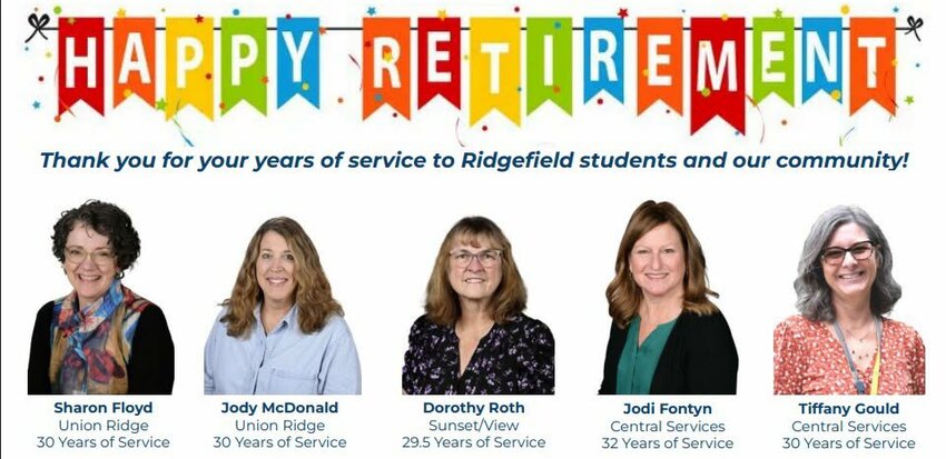 This year&rsquo;s retirees include Sharon Floyd, of Union Ridge Elementary School, with 30 years of service; Jody McDonald, of Union Ridge Elementary School, with 30 years; Dorothy Roth, of Sunset Ridge Intermediate School and View Ridge Middle School, with 29.5 years; Jodi Fontyn, of Central Services, with 32 years; and Tiffany Gould, of Central Services, with 30 years.
